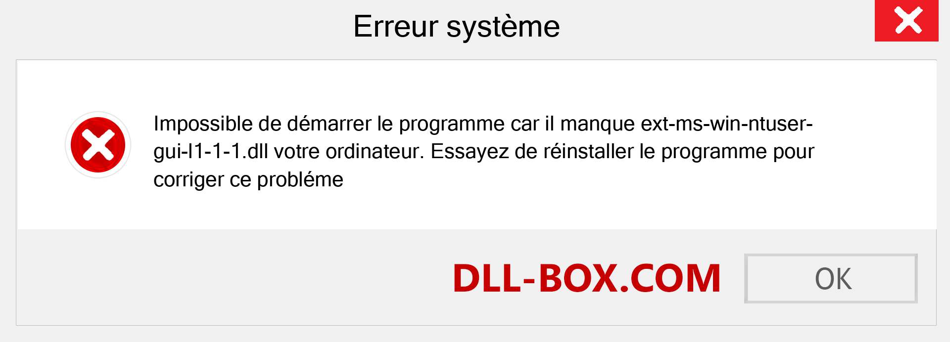 Le fichier ext-ms-win-ntuser-gui-l1-1-1.dll est manquant ?. Télécharger pour Windows 7, 8, 10 - Correction de l'erreur manquante ext-ms-win-ntuser-gui-l1-1-1 dll sur Windows, photos, images